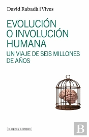 Evolucion E Involucion Humana