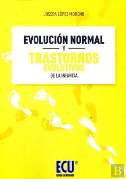 Bertrand.pt - Evolucion Normal Y Trastornos Evolutivos De La Infancia 