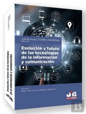 Evolucion Y Futuro Tecnologias Informacion Y Comunicacion