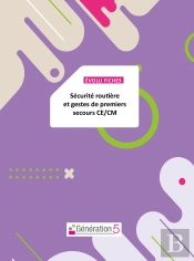 Evolufiches : Securite Routieres Et Gestes Premiers Secours (Ce-Cm)