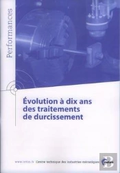 Évolution À Dix Ans Des Traitements De Durcissement