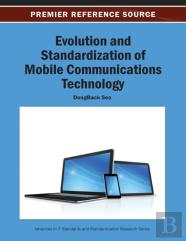 Evolution And Standardization Of Mobile Communications Technology