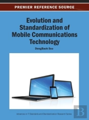 Evolution And Standardization Of Mobile Communications Technology