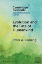 Evolution And The Fate Of Humankind