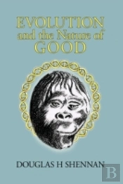 Evolution And The Nature Of Good