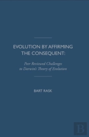 Evolution By Affirming The Consequent