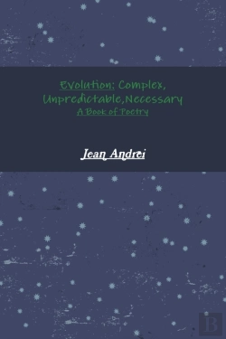Bertrand.pt - Evolution: Complex, Unpredictable, Necessary A Book Of Poetry