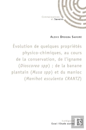 Évolution De Quelques Propriétés Physico-Chimiques De L'Igname (Dioscorea Spp), De La Banane : Au Cours De La Conservation
