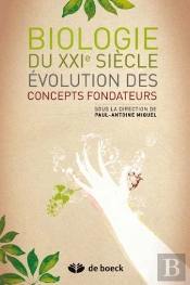 Évolution Des Concepts Fondateurs De La Biologie Du Xxi Siècle