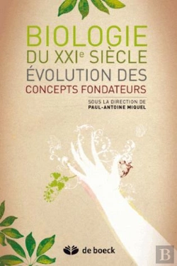 Bertrand.pt - Évolution Des Concepts Fondateurs De La Biologie Du Xxi Siècle
