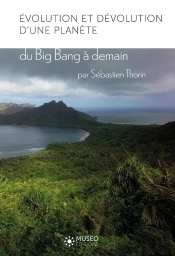 Évolution Et Dévolution D'Une Planète, Du Big Bang À Demain