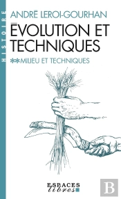 Évolution Et Techniques Tome 2 : Milieu Et Techniques