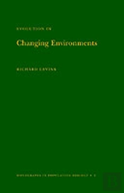 Evolution In Changing Environments