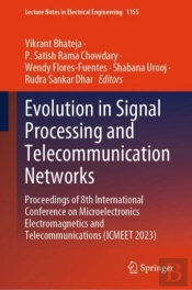 Evolution In Signal Processing And Telecommunication Networks