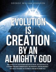 Evolution Is Creation By An Almighty God