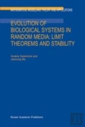 Evolution Of Biological Systems In Random Media