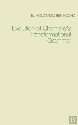 Bertrand.pt - Evolution Of Chomsky'S  Transformational Grammar