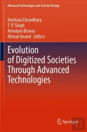 Evolution Of Digitized Societies Through Advanced Technologies