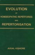 Evolution Of Homoeopathic Repertories & Repertorisation