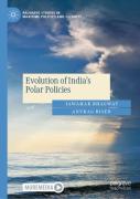 Evolution Of India'S Polar Policies
