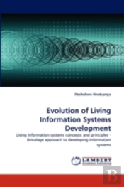 Evolution Of Living Information Systems Development
