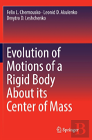 Evolution Of Motions Of A Rigid Body About Its Center Of Mass
