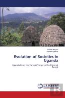 Evolution Of Societies In Uganda