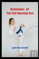 Evolution Of Tai Chi Martial Art