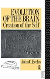 Evolution Of The Brain: Creation Of The Self