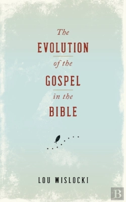 Bertrand.pt - Evolution Of The Gospel In The Bible