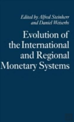 Bertrand.pt - Evolution Of The International And Regional Monetary Systems