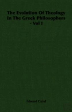 Bertrand.pt - Evolution Of Theology In The Greek Philosophers - Vol I