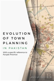Evolution Of Town Planning In Pakistan
