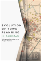 Evolution Of Town Planning In Pakistan