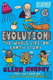 Evolution: The Whole Life On Earth Story