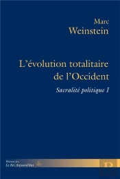 Evolution Totalitaire De L'Occident (L')