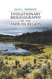 Evolutionary Biogeography Of The Andean Region