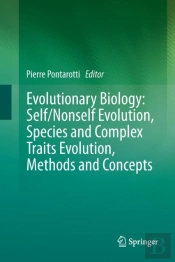 Evolutionary Biology: Self/Nonself Evolution, Species And Complex Traits Evolution, Methods And Concepts