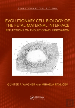 Bertrand.pt - Evolutionary Cell Biology Of The Fetal-Maternal Interface