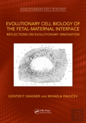 Evolutionary Cell Biology Of The Fetal-Maternal Interface