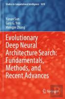 Evolutionary Deep Neural Architecture Search: Fundamentals, Methods, And Recent Advances