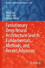 Evolutionary Deep Neural Architecture Search: Fundamentals, Methods, And Recent Advances