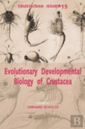 Evolutionary Developmental Biology Of Crustacea
