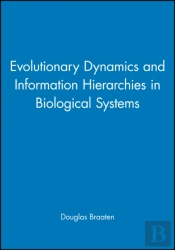 Evolutionary Dynamics And Information Hierarchies In Biological Systems