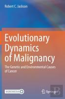Evolutionary Dynamics Of Malignancy