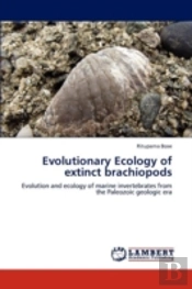 Evolutionary Ecology Of Extinct Brachiopods