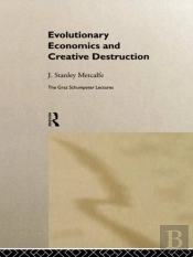 Evolutionary Economics And Creative Destruction