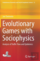 Evolutionary Games With Sociophysics
