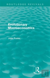Evolutionary Macroeconomics (Routledge Revivals)