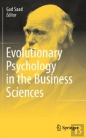 Evolutionary Psychology In The Business Sciences